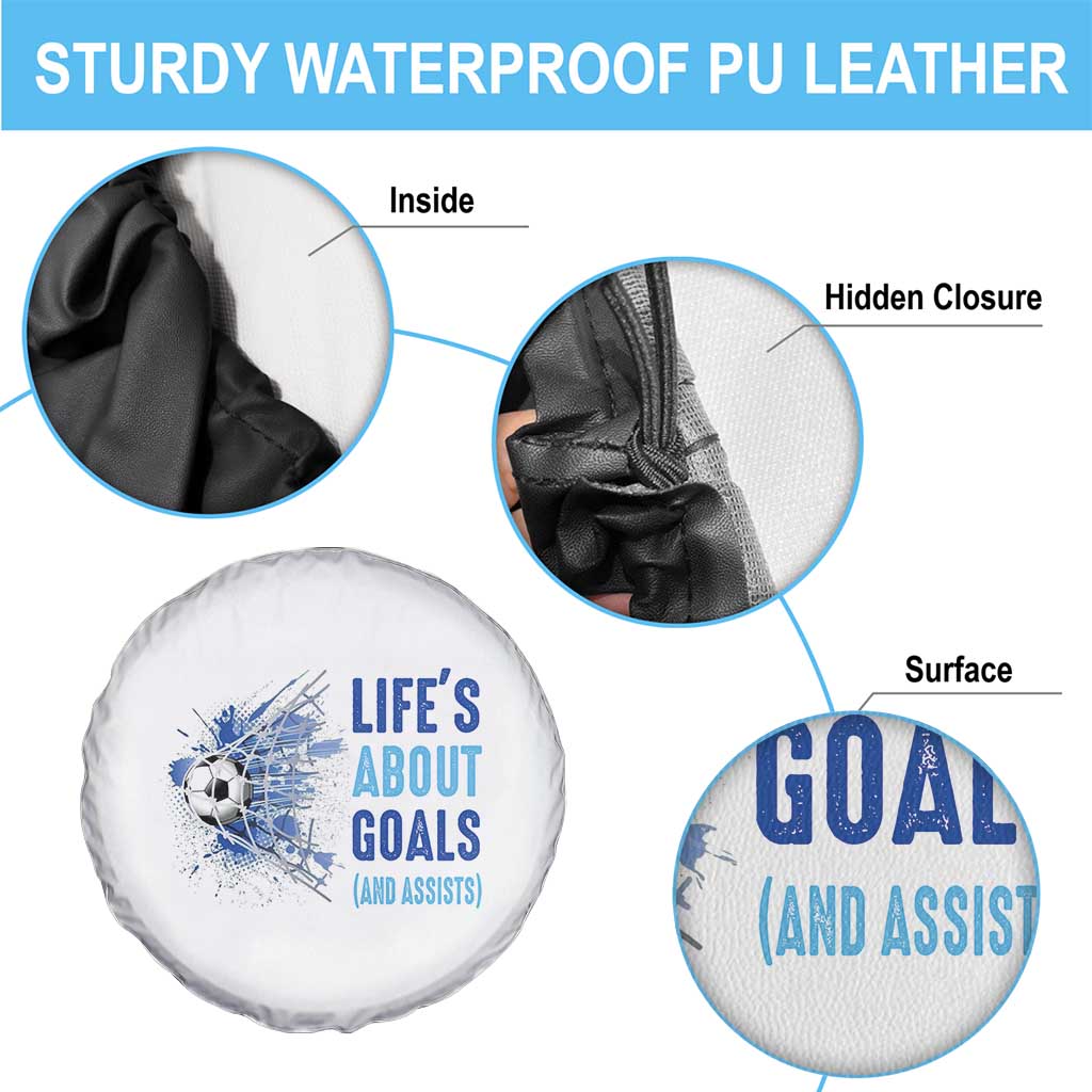 Soccer Lover Spare Tire Cover Life's About Goals And Assists Coach TS11 Print Your Wear