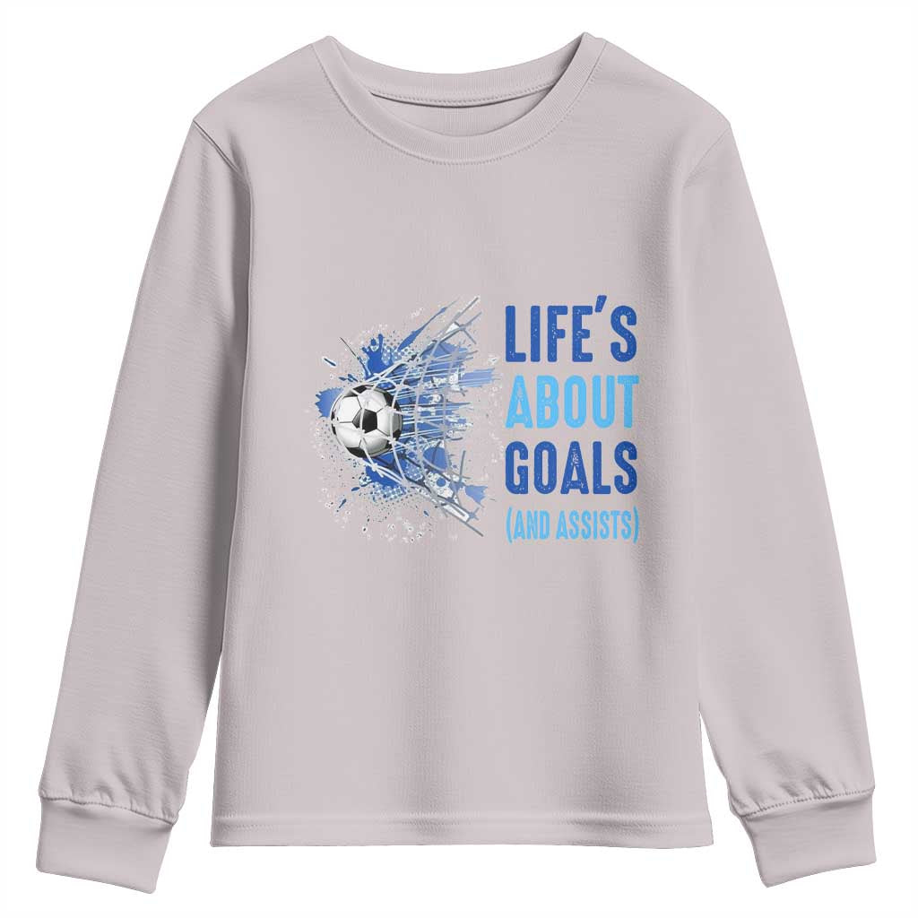 Soccer Lover Youth Sweatshirt Life's About Goals And Assists Coach TS11 Ice Gray Print Your Wear