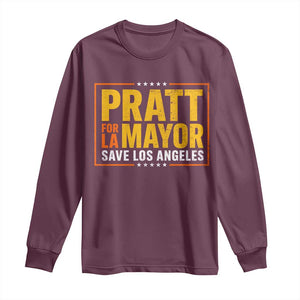 Pratt For Mayor Save Los Angeles Long Sleeve Shirt Spencer Supporter TS11 Maroon Print Your Wear
