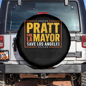 Pratt For Mayor Save Los Angeles Spare Tire Cover Spencer Supporter TS11 No hole Black Print Your Wear
