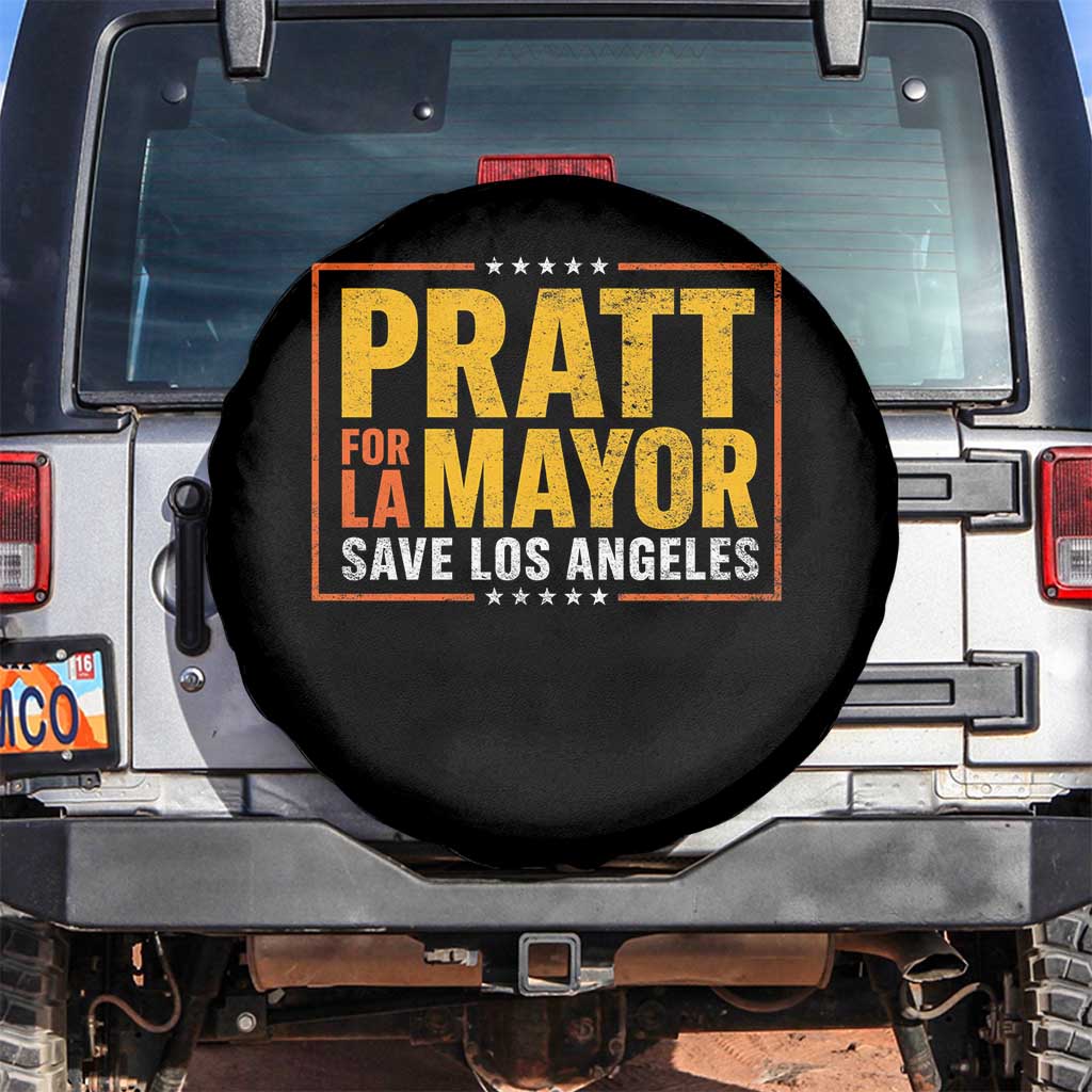 Pratt For Mayor Save Los Angeles Spare Tire Cover Spencer Supporter TS11 No hole Black Print Your Wear
