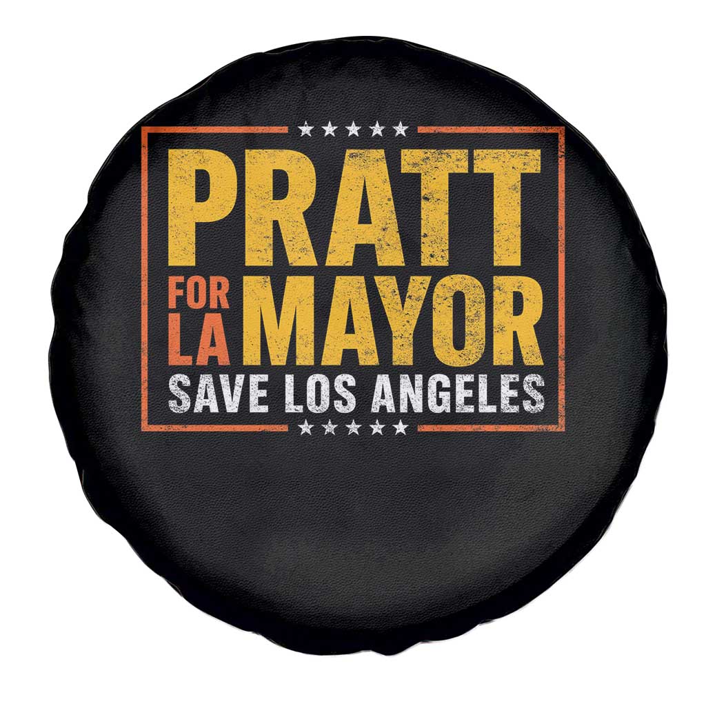 Pratt For Mayor Save Los Angeles Spare Tire Cover Spencer Supporter TS11 Print Your Wear