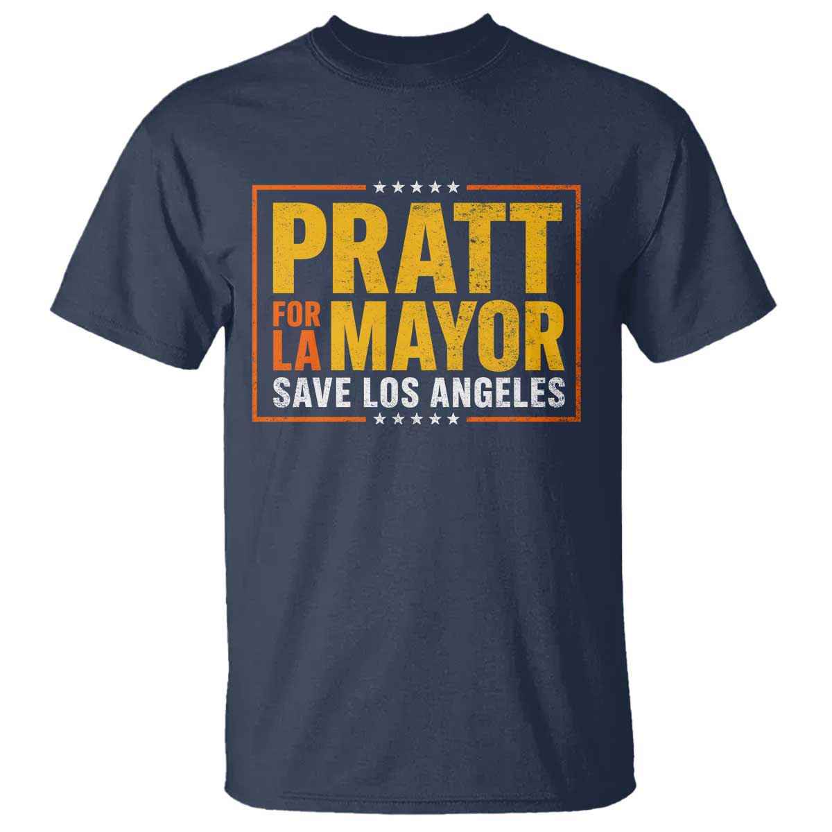 Pratt For Mayor Save Los Angeles – Spencer Pratt Supporter T-Shirt TS11 Navy Print Your Wear
