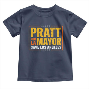 Pratt For Mayor Save Los Angeles Toddler T Shirt Spencer Supporter TS11 Navy Print Your Wear