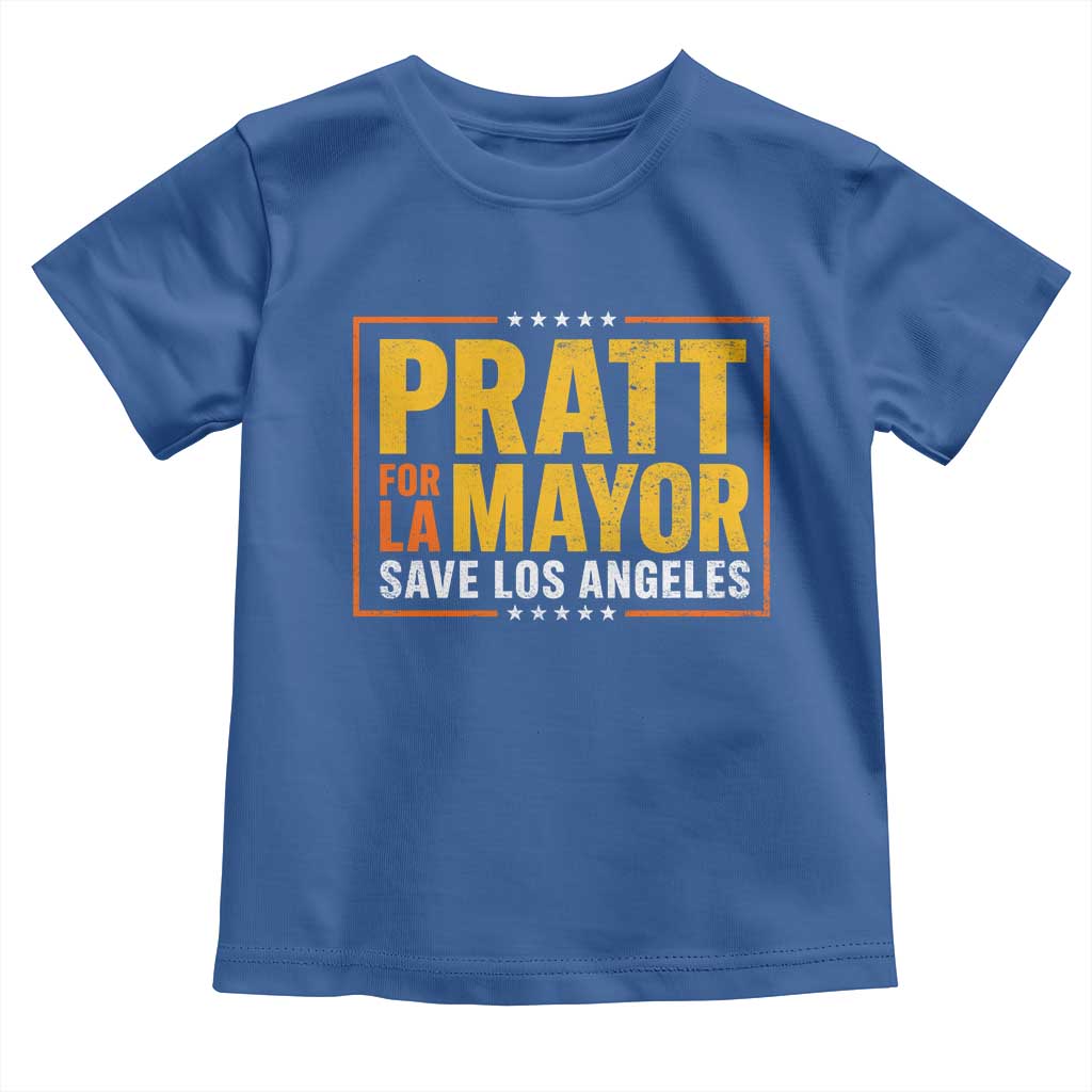 Pratt For Mayor Save Los Angeles Toddler T Shirt Spencer Supporter TS11 Royal Blue Print Your Wear