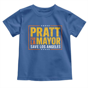 Pratt For Mayor Save Los Angeles Toddler T Shirt Spencer Supporter TS11 Royal Blue Print Your Wear