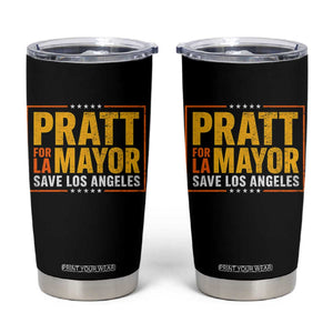 Pratt For Mayor Save Los Angeles Tumbler Cup Spencer Supporter TS11 Black Print Your Wear