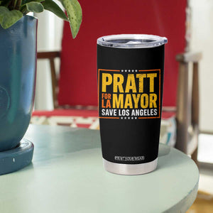 Pratt For Mayor Save Los Angeles Tumbler Cup Spencer Supporter TS11 Print Your Wear