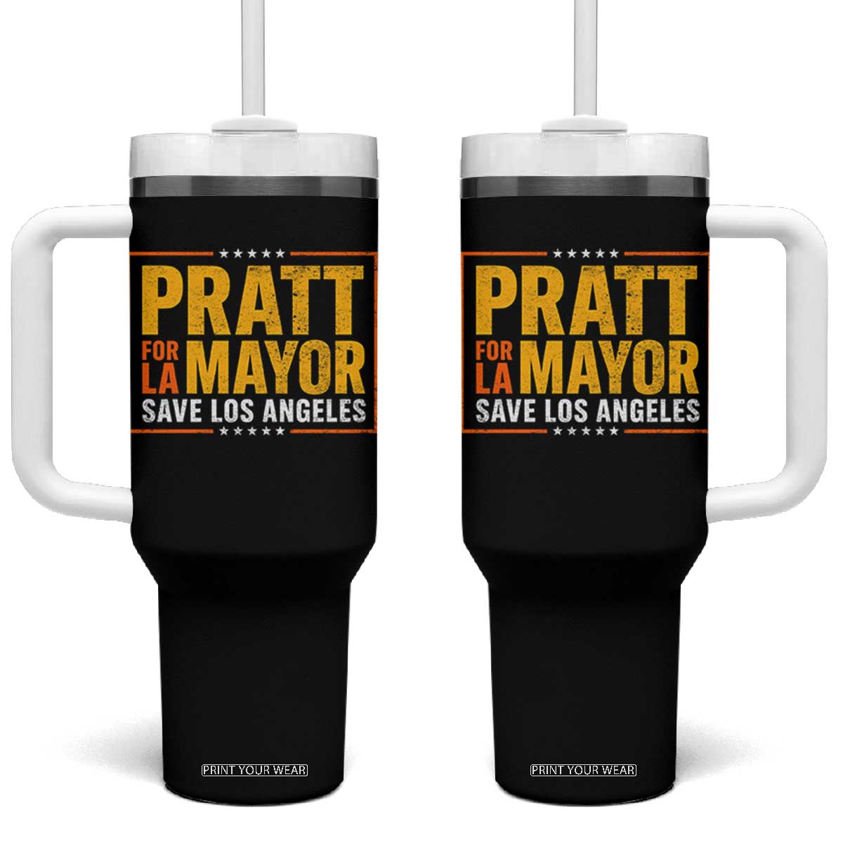 Pratt For Mayor Save Los Angeles Tumbler With Handle Spencer Supporter TS11 One Size: 40 oz Black Print Your Wear