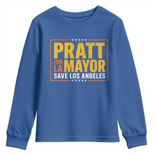 Pratt For Mayor Save Los Angeles Youth Sweatshirt Spencer Supporter TS11 Royal Blue Print Your Wear