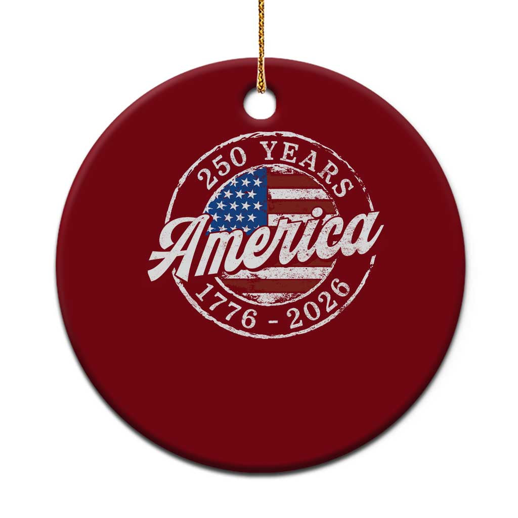 America 250 Years 1776 2026 Ceramic Ornament 250th Anniversary USA Vintage USA Flag TS11 1pc Red Print Your Wear