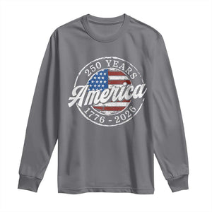 America 250 Years 1776 2026 Long Sleeve Shirt 250th Anniversary USA Vintage USA Flag