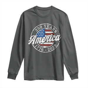 America 250 Years 1776 2026 Long Sleeve Shirt 250th Anniversary USA Vintage USA Flag