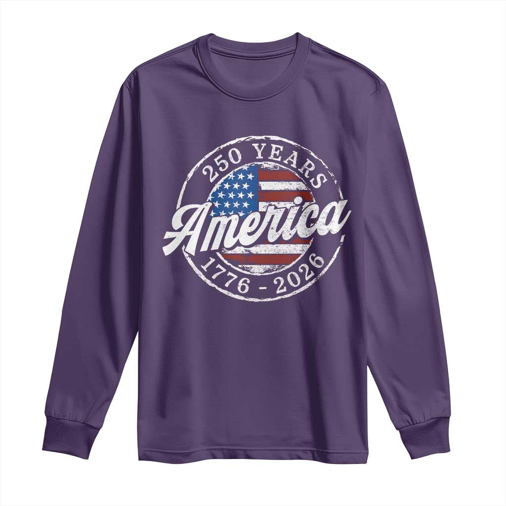 America 250 Years 1776 2026 Long Sleeve Shirt 250th Anniversary USA Vintage USA Flag
