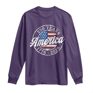 America 250 Years 1776 2026 Long Sleeve Shirt 250th Anniversary USA Vintage USA Flag
