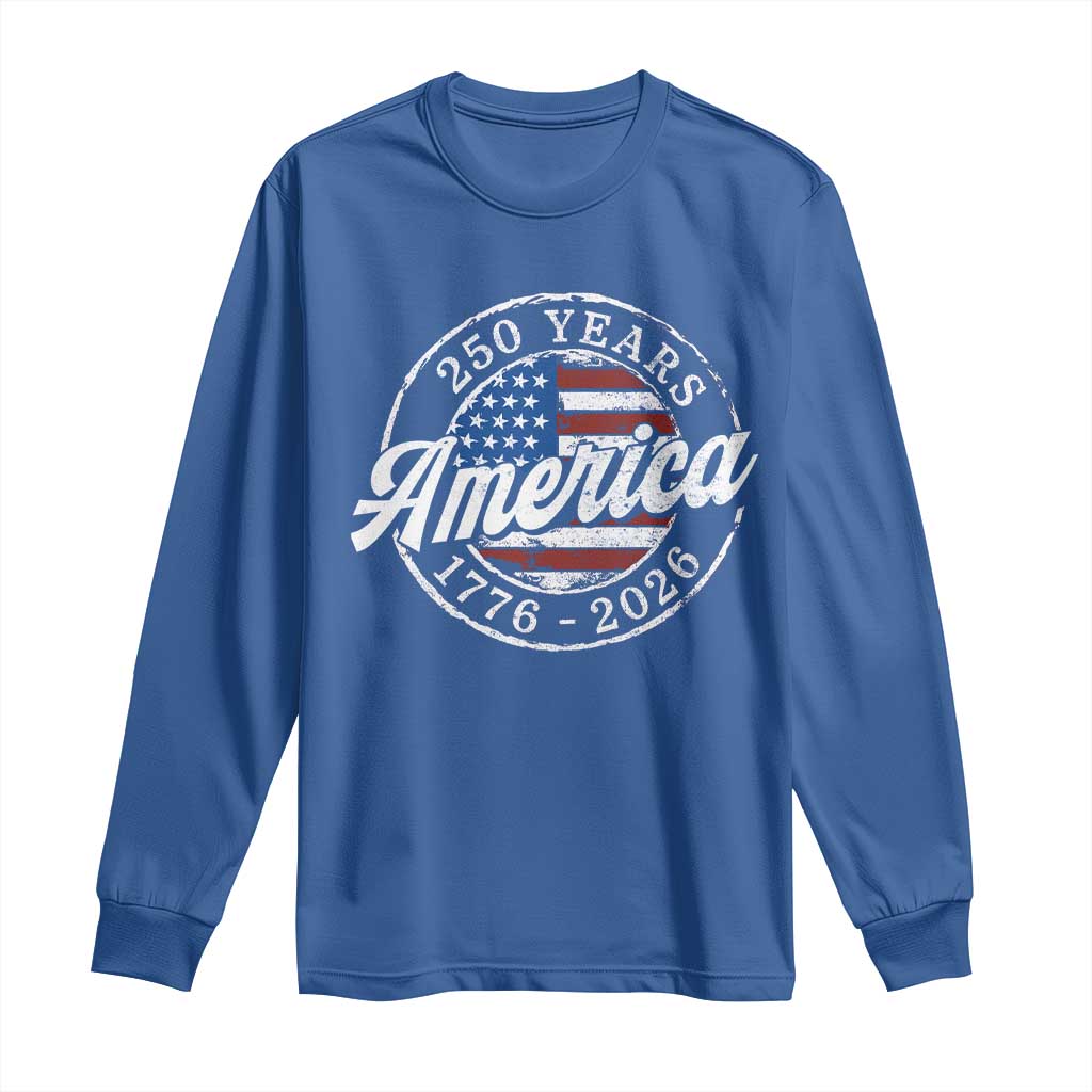 America 250 Years 1776 2026 Long Sleeve Shirt 250th Anniversary USA Vintage USA Flag
