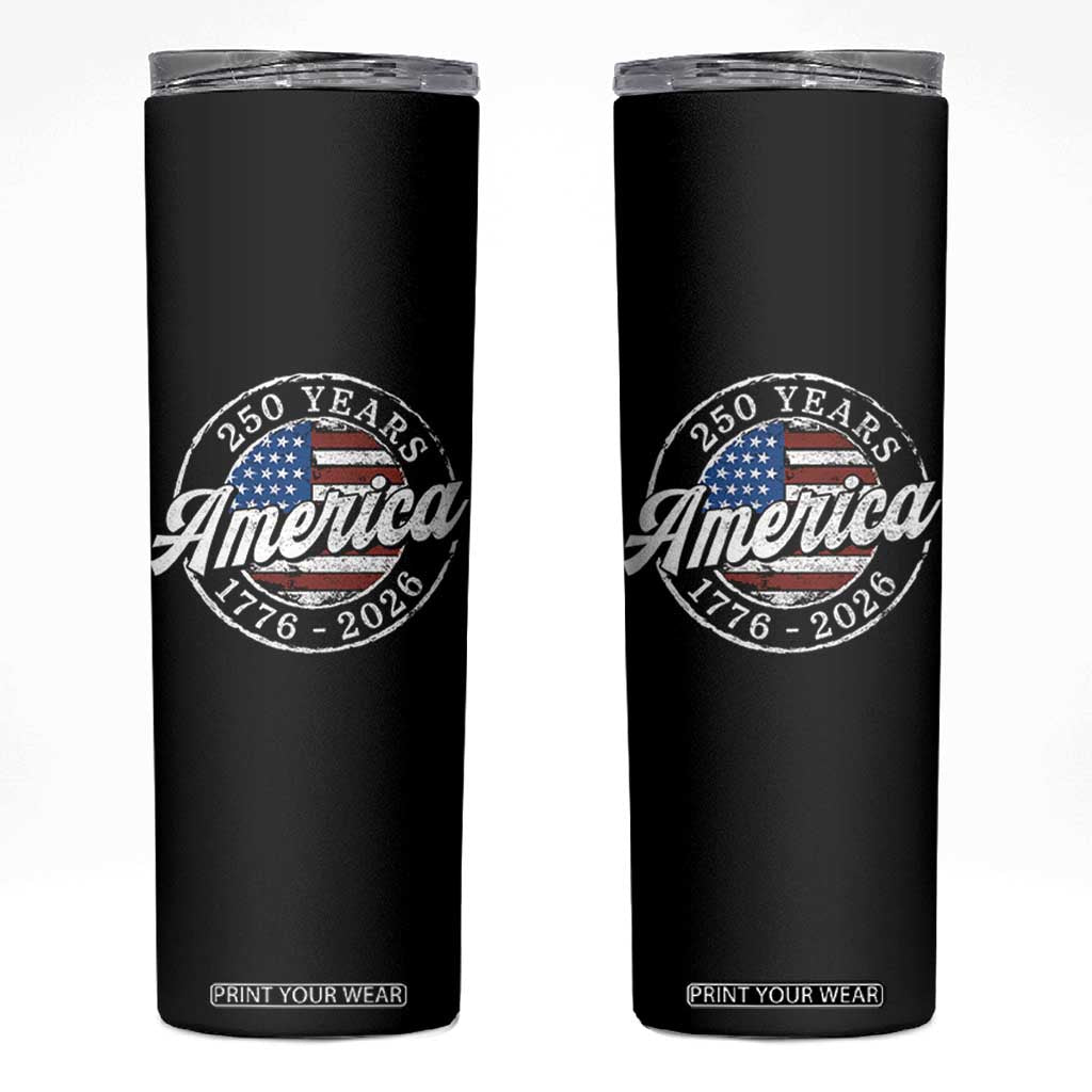 America 250 Years 1776 2026 Skinny Tumbler 250th Anniversary USA Vintage USA Flag TS11 Black Print Your Wear