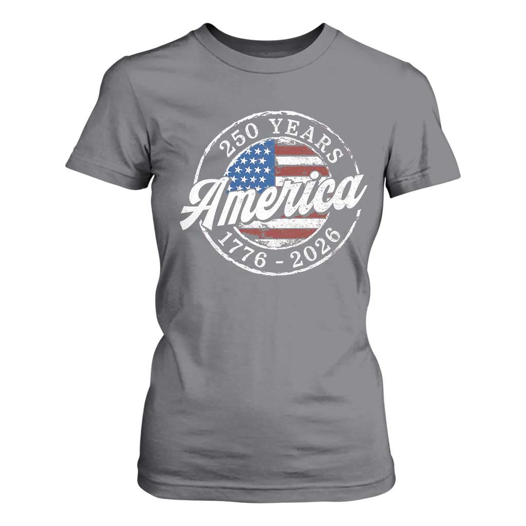 America 250 Years 1776 2026 T Shirt For Women 250th Anniversary USA Vintage USA Flag