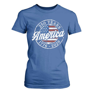 America 250 Years 1776 2026 T Shirt For Women 250th Anniversary USA Vintage USA Flag