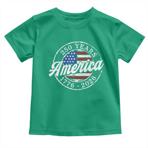 America 250 Years 1776 2026 Toddler T Shirt 250th Anniversary USA Vintage USA Flag