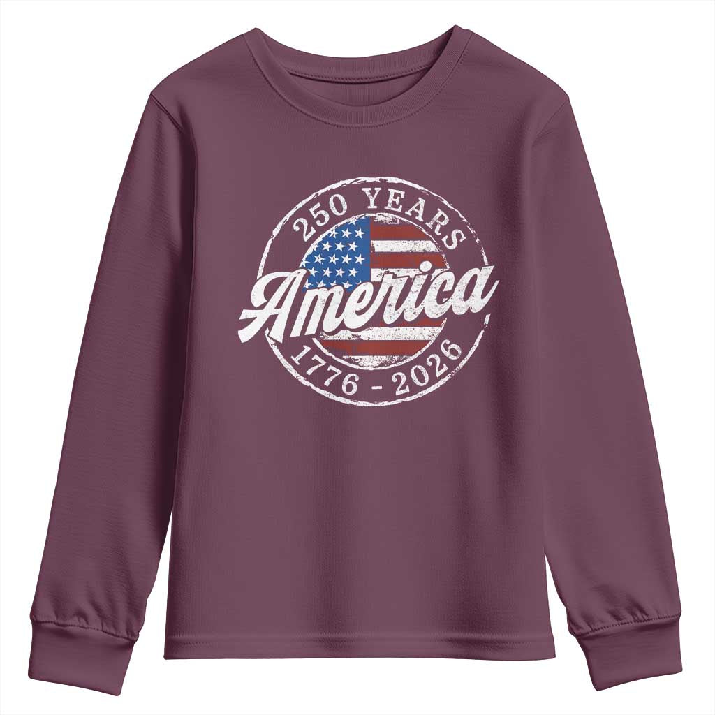America 250 Years 1776 2026 Youth Sweatshirt 250th Anniversary USA Vintage USA Flag TS11 Maroon Print Your Wear