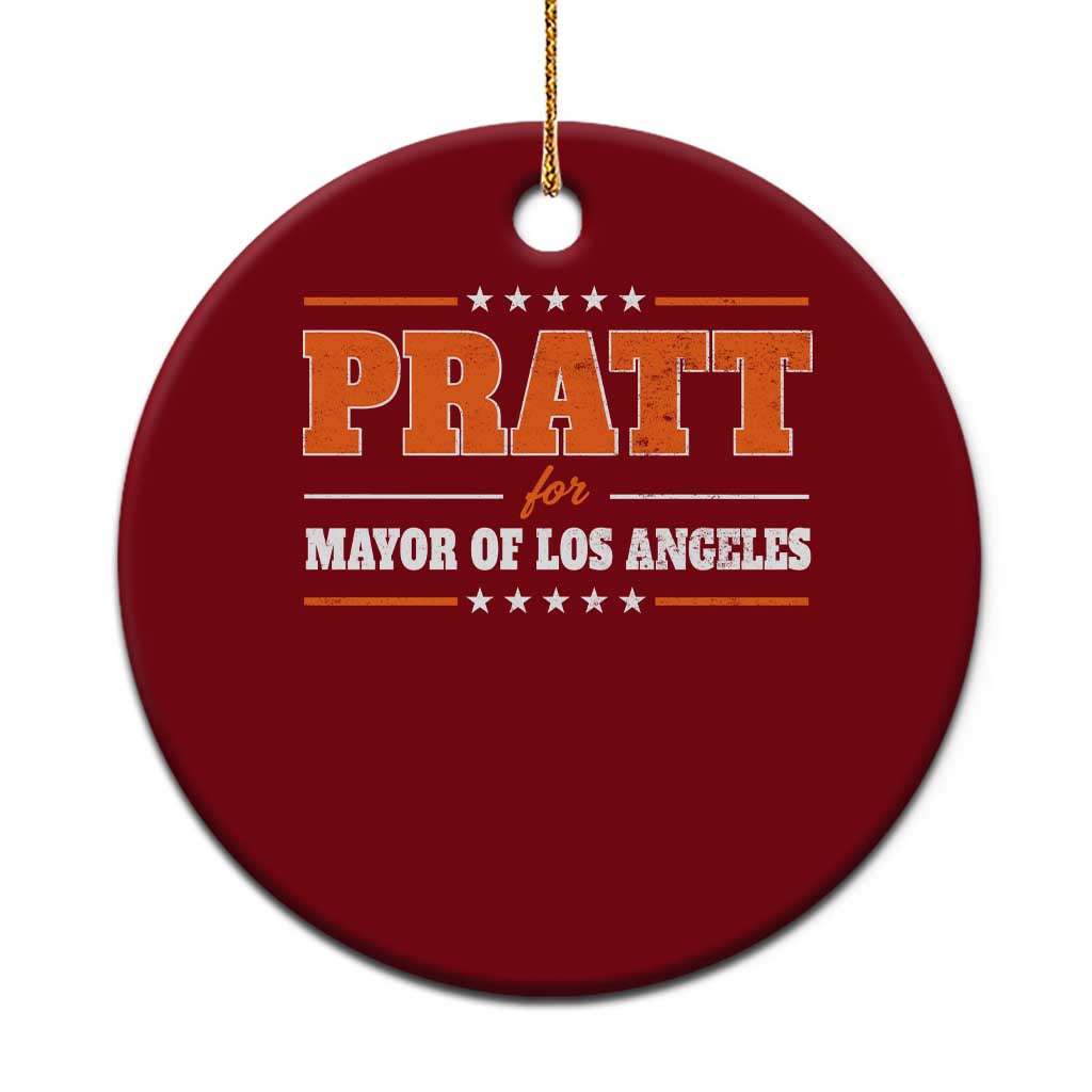Pratt For Mayor Of Los Angeles Ceramic Ornament LA Mayoral Election US Political TS11 1pc Red Print Your Wear