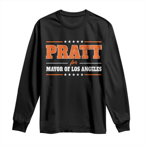 Pratt For Mayor Of Los Angeles Long Sleeve Shirt LA Mayoral Election US Political TS11 Black Print Your Wear