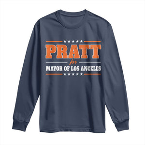 Pratt For Mayor Of Los Angeles Long Sleeve Shirt LA Mayoral Election US Political TS11 Navy Print Your Wear