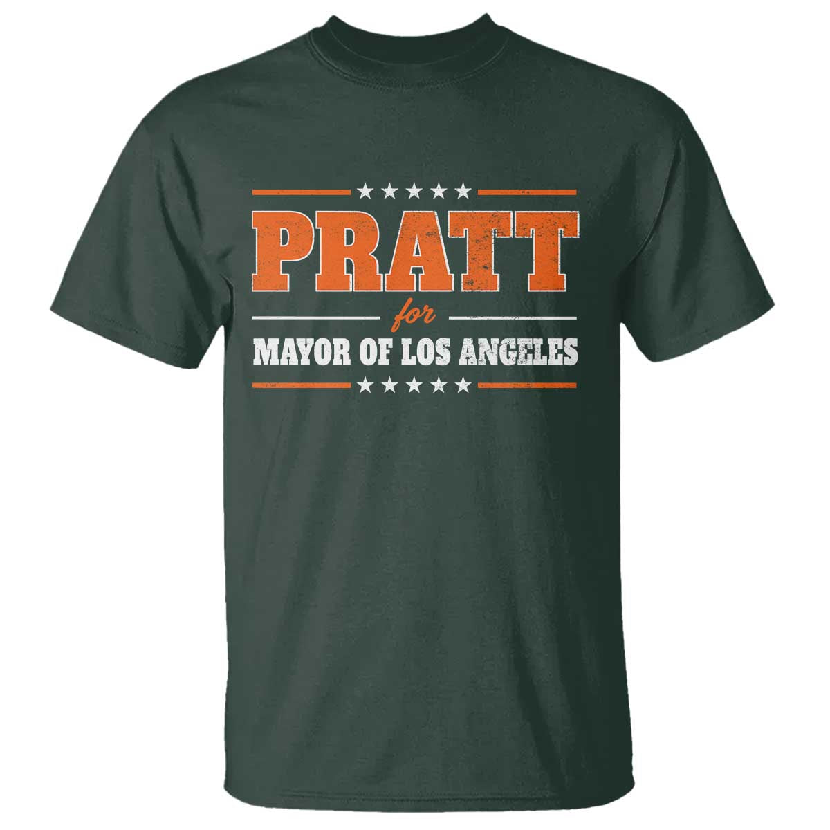 Pratt For Mayor Of Los Angeles T Shirt LA Mayoral Election US Political TS11 Dark Forest Green Print Your Wear
