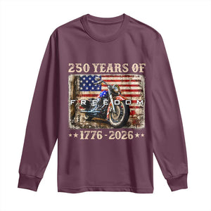 250 Years Of Freedom Motorcycle Patriotic Biker 1776 2026 Long Sleeve Shirt