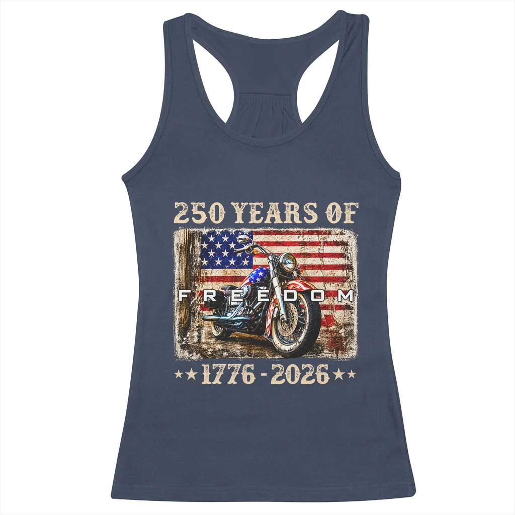 250 Years Of Freedom Motorcycle Patriotic Biker 1776 2026 Racerback Tank Top