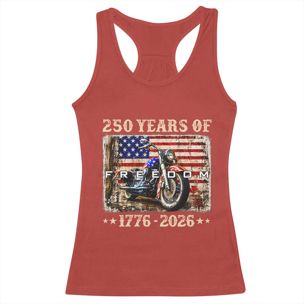 250 Years Of Freedom Motorcycle Patriotic Biker 1776 2026 Racerback Tank Top