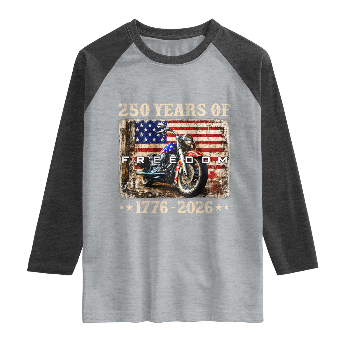 250 Years Of Freedom Motorcycle Patriotic Biker 1776 2026 Raglan Shirt