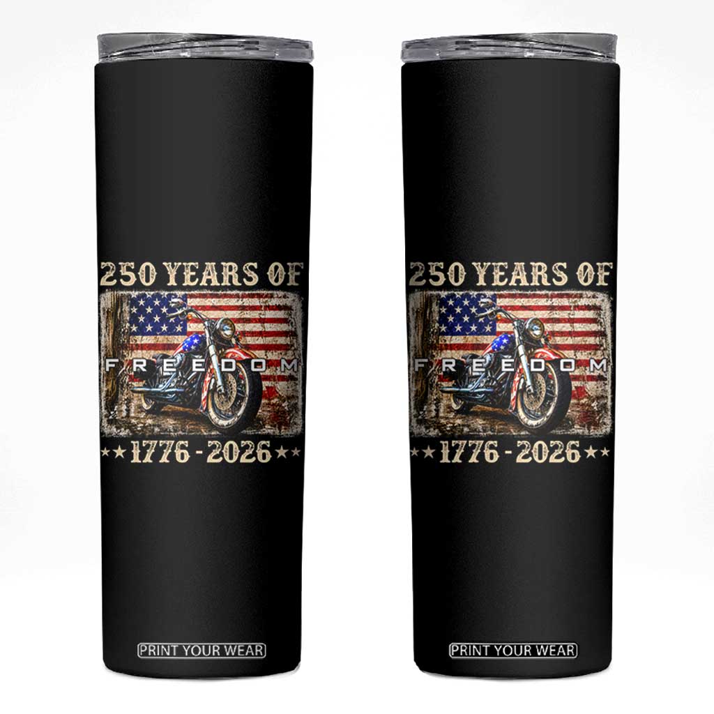 250 Years Of Freedom Motorcycle Patriotic Biker 1776 2026 Skinny Tumbler