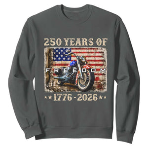 250 Years Of Freedom Motorcycle Patriotic Biker 1776 2026 Sweatshirt