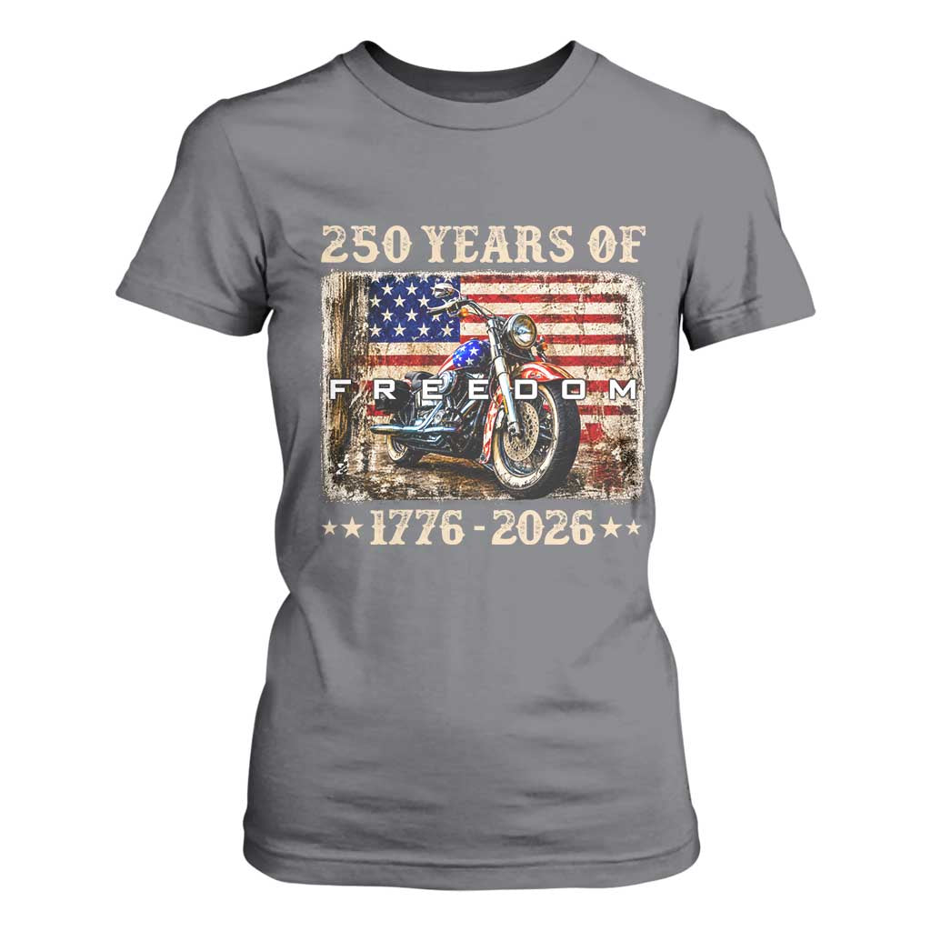 250 Years Of Freedom Motorcycle Patriotic Biker 1776 2026 T Shirt For Women