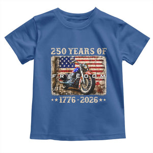 250 Years Of Freedom Motorcycle Patriotic Biker 1776 2026 Toddler T Shirt