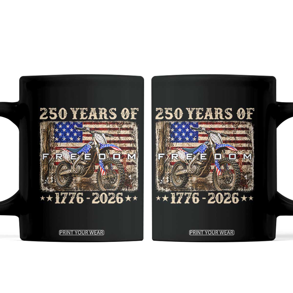 250 Years Of Freedom Dirt Bike Motocross 1776 2026 Coffee Mug TS11 Black Print Your Wear