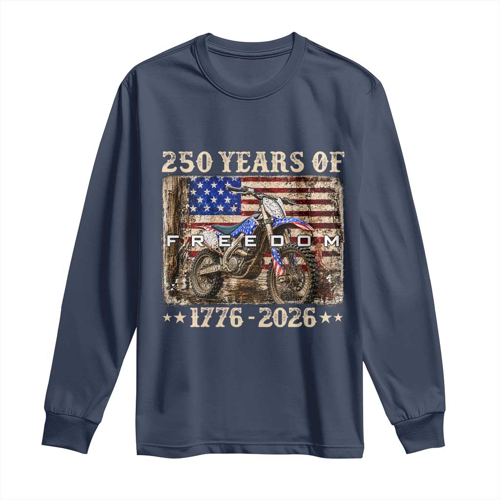 250 Years Of Freedom Dirt Bike Motocross 1776 2026 Long Sleeve Shirt