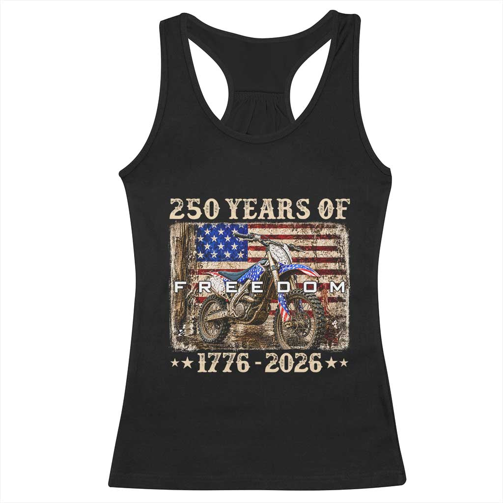 250 Years Of Freedom Dirt Bike Motocross 1776 2026 Racerback Tank Top TS11 Black Print Your Wear