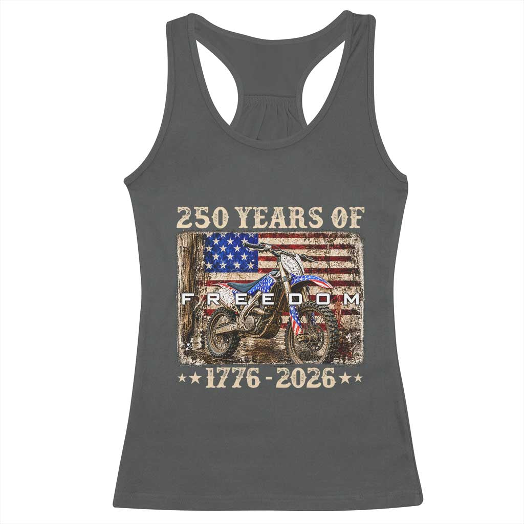 250 Years Of Freedom Dirt Bike Motocross 1776 2026 Racerback Tank Top