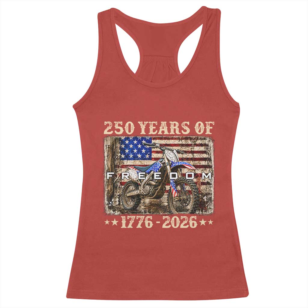 250 Years Of Freedom Dirt Bike Motocross 1776 2026 Racerback Tank Top