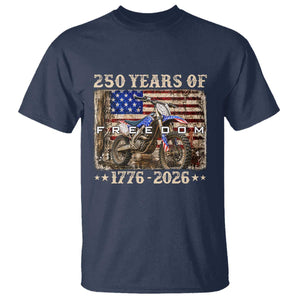 250 Years Of Freedom Dirt Bike Motocross 1776 2026 T Shirt