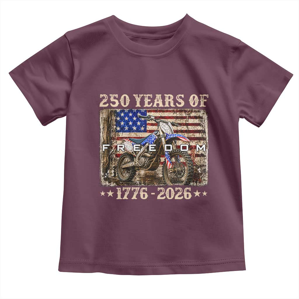 250 Years Of Freedom Dirt Bike Motocross 1776 2026 Toddler T Shirt