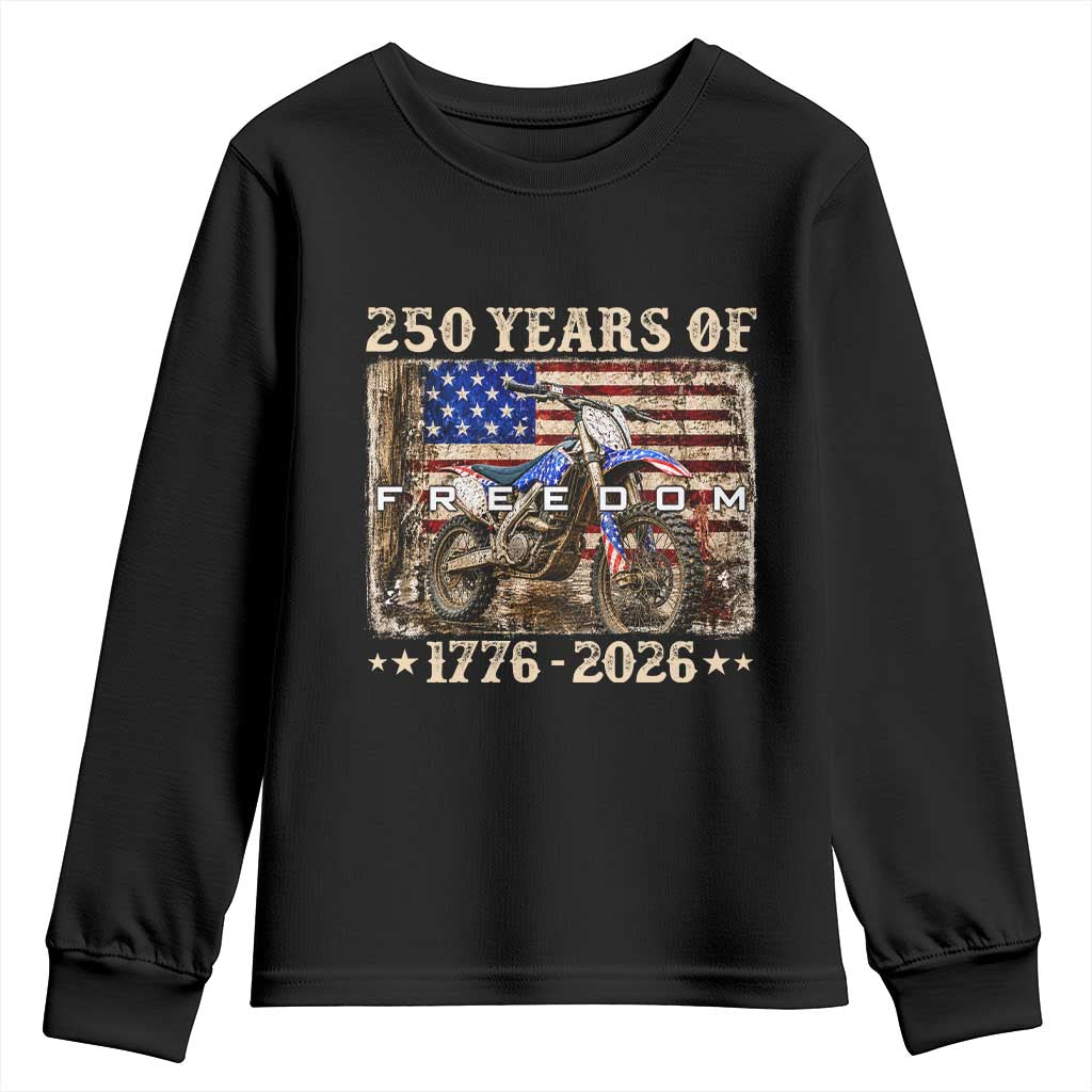 250 Years Of Freedom Dirt Bike Motocross 1776 2026 Youth Sweatshirt TS11 Black Print Your Wear