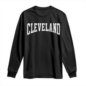 Cleveland Ohio OH City Throwback Design Vintage Long Sleeve Shirt TS11 Black Print Your Wear