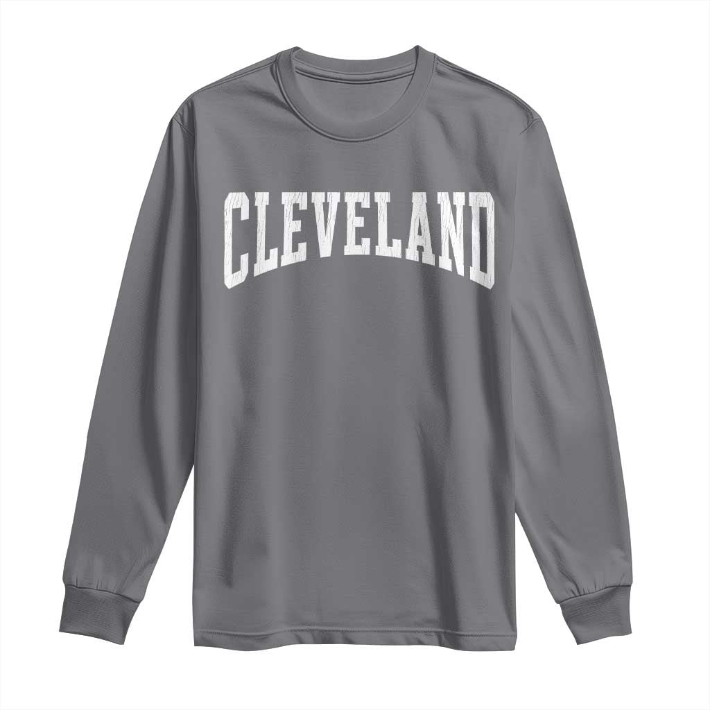 Cleveland Ohio OH City Throwback Design Vintage Long Sleeve Shirt TS11 Charcoal Print Your Wear