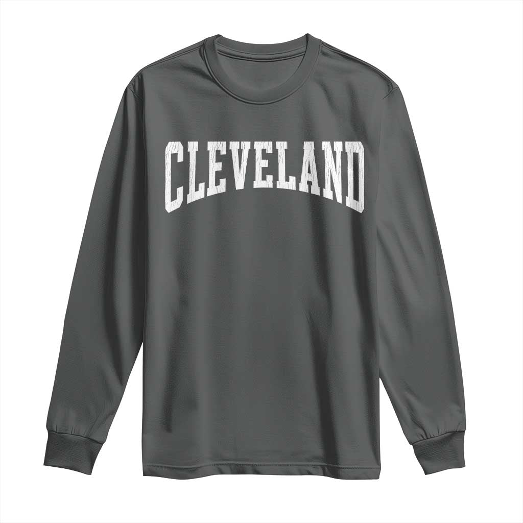 Cleveland Ohio OH City Throwback Design Vintage Long Sleeve Shirt TS11 Dark Heather Print Your Wear