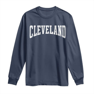 Cleveland Ohio OH City Throwback Design Vintage Long Sleeve Shirt TS11 Navy Print Your Wear