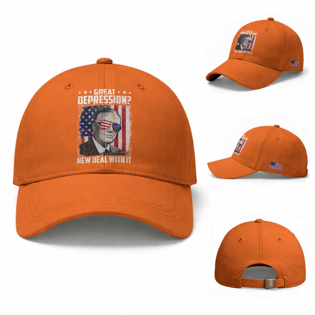 Franklin D Roosevelt Baseball Cap Great Depression New Deal With It TS11 Baseball Cap Universal Fit Orange Print Your Wear